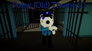 quotPoley Old Themequot Roblox Piggy id [upl. by Nirrat]