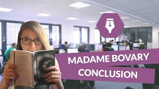 Lecture commentée de Madame Bovary conclusion  Littérature [upl. by Ajtak153]