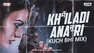 Main Khiladi Tu Anari  Troll Mix  Kuch Bhi Mix  DJ Akash Tejas  DJ RoyzTherapy [upl. by Attehcram]