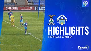 Inverness CT vs Greenock Morton  cinch Championship  Match Highlights [upl. by Lamond]