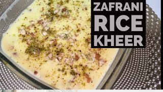 Rice Kheer  Zafrani Rice Kheer [upl. by Stavro]