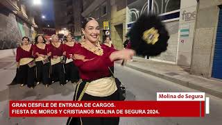 Gran Desfile de Entrada de Cargos de los MOROS y CRISTIANOS de Molina de Segura [upl. by Jaime]