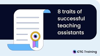 8 Traits of a Successful Teaching Assistant [upl. by Iegres]