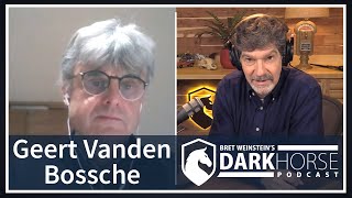 DarkHorse Podcast with Geert Vanden Bossche amp Bret Weinstein [upl. by Romy]