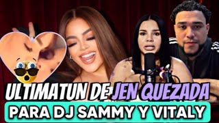 JEN QUEZADA HABLA DE SUS VIDEOS FILTRADOS Y LE MANDA UN ULTIMÁTUM A DJ SAMMY Y VITALY SANCHEZ [upl. by Landau]