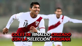 Goles de Rinaldo Cruzado  Selección Peruana 2003  2015 [upl. by Hamid]