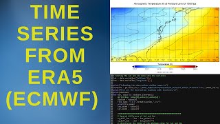 How To Download and Make TimeSeries From ERA5 ECMWF Dataset [upl. by Nnylimaj87]