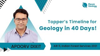 Toppers Timeline of Geology Syllabus Completion in 40 days  AIR 11 Apoorv Dixit IFS 2021 [upl. by Aennaej741]