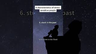 9 characteristics of stresssensitive people shorts quotes relationships mental stress [upl. by Eudoxia]