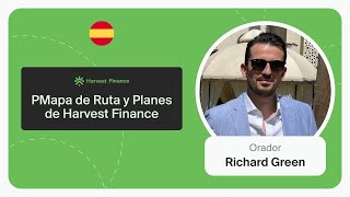 Plan Estratégico de Harvest Finance con Richard Green [upl. by Navar]