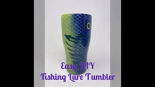 DIY Fishing Lure Tumbler Tutorial [upl. by Soiritos]