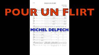 Pour un flirt  Michel Delpech  Choeur et piano [upl. by Eed]