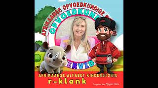 Afrikaanse Alfabet Kinderstorie met Uitspraak oefeninge  rklank [upl. by Efeek]