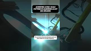 How to achieve a fishscale pattern in aluminum alloy MIG welding aluminumwelding migwelding [upl. by Gray]