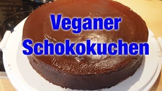 Vegan backen Schokoladenkuchen  Chocolate Cake Rezept VEGAN [upl. by Vivian]