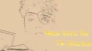 Another new TA Stories Intro [upl. by Witha570]