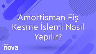 Zirve Nova ile Amortisman Fişi Kesme İşlemi Nasıl Yapılır [upl. by Marka]