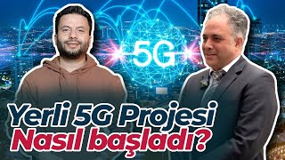 Uçtan uca yerli 5G projesi nasıl başladı  GTENT neler yapıyor [upl. by Nitnerb]