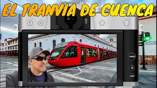 CONOCE COMO FUNCIONA EL TRANVIA DE CUENCA ECUADOR [upl. by Neehsuan]