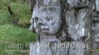 Totem Poles of Haida Gwaii  British Columbia Canada [upl. by Arta831]