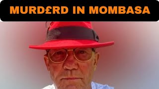 British Golfer found murderd in his Mombasa residencial home [upl. by Ateiluj]