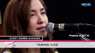 BARBIE ALMALBIS  TABING ILOG NET25 LETTERS AND MUSIC [upl. by Hwu99]