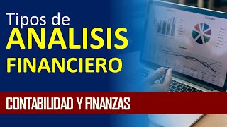 Tipos de análisis financiero [upl. by Liscomb932]