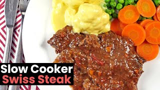 Slow Cooker Swiss Steak [upl. by Zalea539]