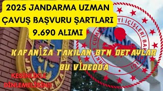 YENİ ALIM 2025 YILI JANDARMA UZMAN ÇAVUŞ BAŞVURU ŞARTLARI DETAYLI BİLGİ atama sondakika içişlerİ [upl. by Lenehc142]