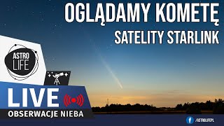 Kometa widoczna gołym okiem ☄️ Dziś zobaczy ją każdy Pociąg satelitów Starlink 🛰  Na żywo 358 [upl. by Amliv565]