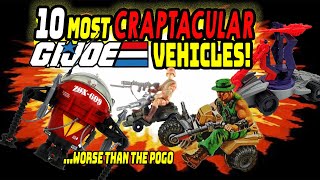 10 Most Craptacular GI Joe Vehicles RANKED [upl. by Ahsiet]