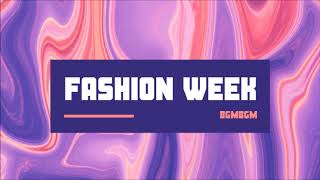 브금브금 패션쇼 스타일 패션 매장음악 BGM 런웨이 패션위크 HampM ZARA 편집샵 스타일 Fashion Week [upl. by Nahama]