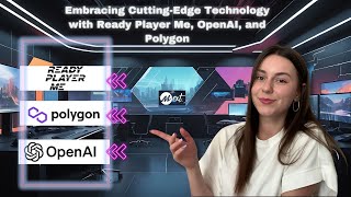 Weekly News Embracing CuttingEdge Technology with Ready Player Me OpenAI and Polygon [upl. by Arraik999]