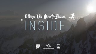 Vidéo 80km du MontBlanc  INSIDE [upl. by Nnyrat]