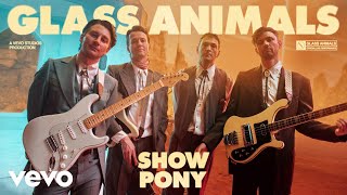 Glass Animals  Show Pony  Vevo Official Live Performance [upl. by Rovit655]