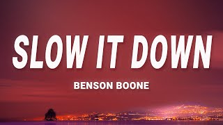 Benson Boone  Slow It Down Lyrics [upl. by Clementine]