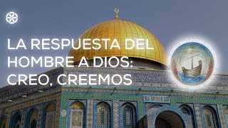 Día 5  La respuesta del Hombre a Dios Creo creemos  Peregrinos en la Fe  Magdala [upl. by Auj192]