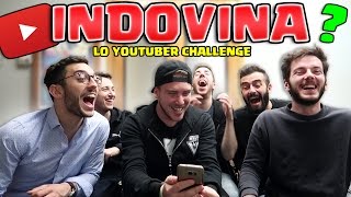 INDOVINA LO YOUTUBER CHALLENGE w IlluminatiCrew [upl. by Enaitsirhc]