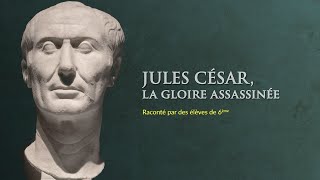 Jules César la gloire assassinée  Les grandes figures de lHistoire 6e [upl. by Onida]