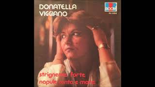 Donatella Viggiano  Napule Canta E More [upl. by Zeculon992]