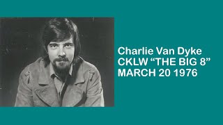 CHARLIE VAN DYKE CKLW MARCH 20 1976 [upl. by Annail]