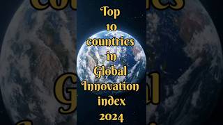 Top 10 Global innovation index countries 🌍facts viralshort [upl. by Penoyer]