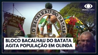 Bloco tradicional Bacalhau do Batata acontece nesta quarta em Olinda I Bora Brasil [upl. by Tireb]