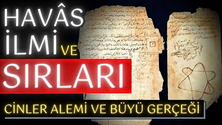 HAVAS İLMİ VE SIRLARI   CİNLER ALEMİ  BÜYÜ İLMİ  HÜDDAM İLMİ  CİFİR İLMİ VE EBCED HESABI [upl. by Avehs718]