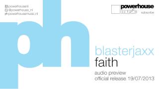 Blasterjaxx  Faith preview [upl. by Sawyer]