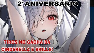 2°Aniversário Cinderella skills e tiros no gacha e Eventos  GODDESS OF VICTORY NIKKE [upl. by Nils]