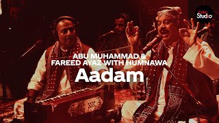 Coke Studio Season 12  Aadam  Fareed Ayaz amp Abu Muhammad with Humnawa [upl. by Yart]