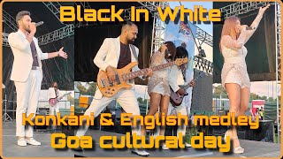 Black in White  Lorna  English amp Konkani medley  Goa daycultural day  Piso  Meera meera [upl. by Naesal]