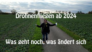 Drohnenfliegen 2024 Änderungen für viele durch die EUDrohnenverordnung [upl. by Gnek81]