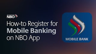 Howto Register for Mobile Banking on NBO App [upl. by Atis]